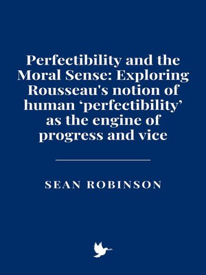 cover image of Perfectibility and the Moral Sense